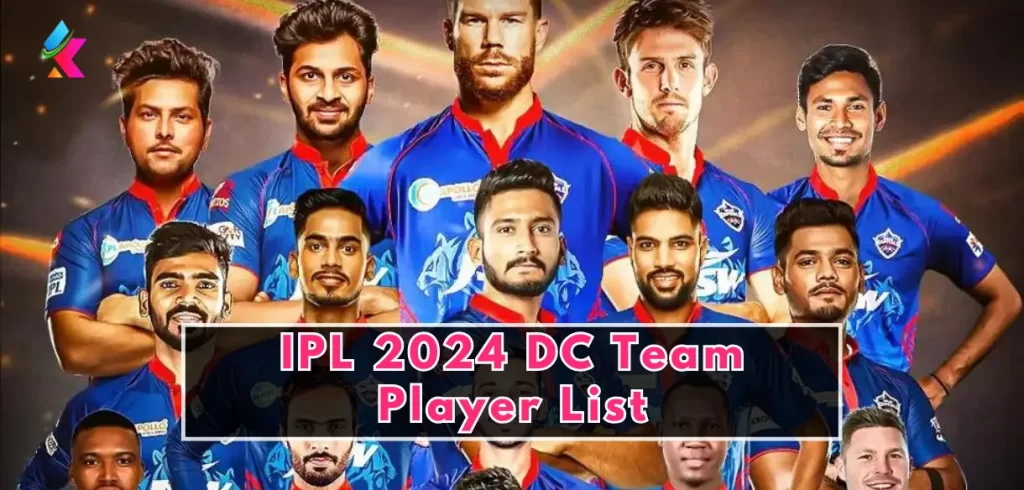 IPL 2024 DC Team – Released, Retained and Target players, Coaching staff
