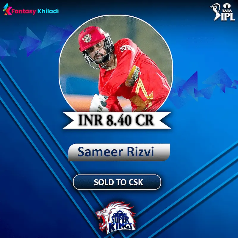 Sameer Rizvi IPL 2024 Price and Team
