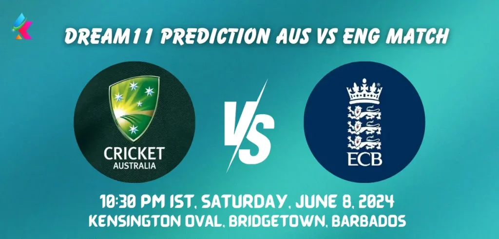 AUS vs ENG Dream11 Prediction Today Match T20 World Cup 2024