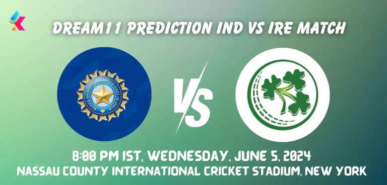 IND vs IRE Dream11 Prediction Today Match T20 World Cup 2024